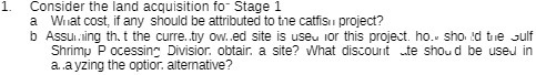 1. Consider the land acquisition for Stage 1 a