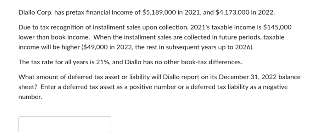 Diallo Corp. has pretax nancial income of