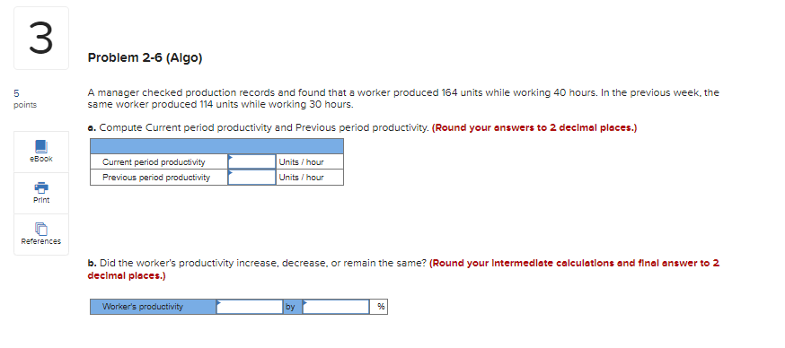 3 Problem 2-6 (Algo) 01 5 points A manager