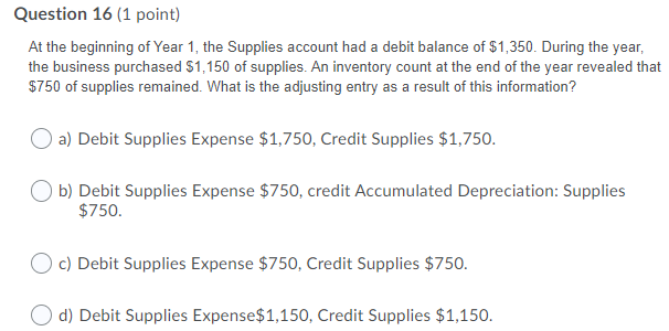 Question 1 (1 point) What does a balance sheet