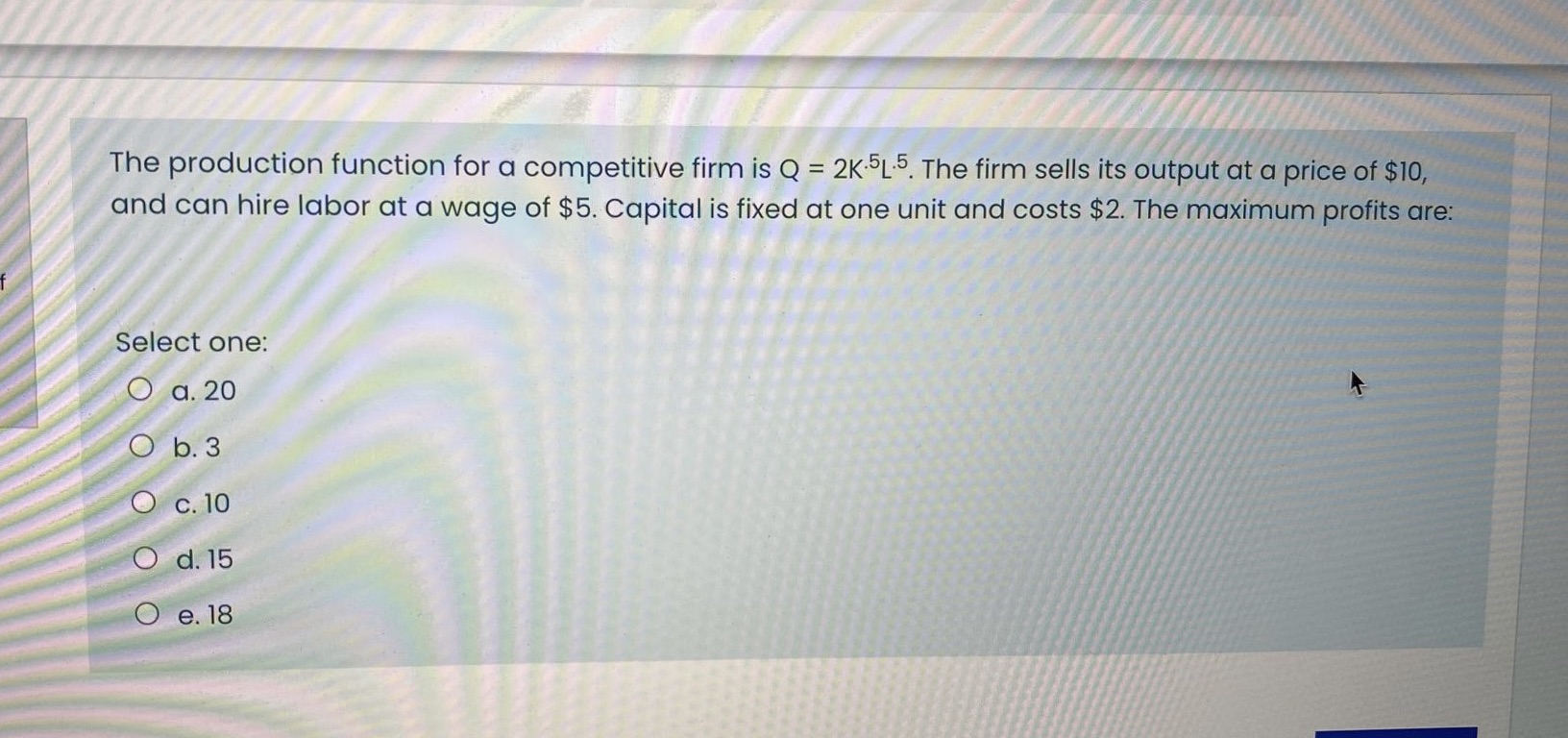 The production function for a competitive firm is