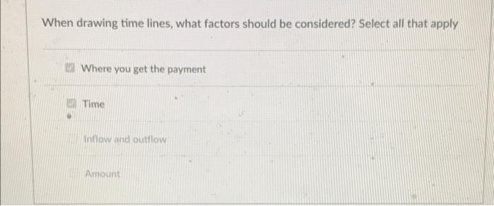When drawing time lines, what factors should be