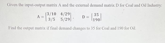 A 1. Given the input-output matrix A and the