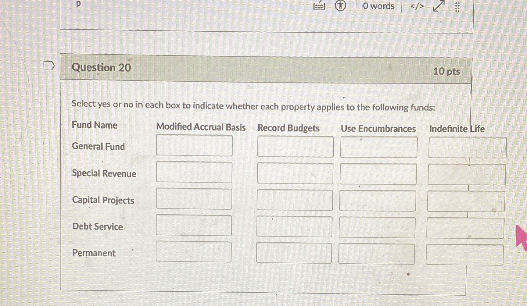 P 7 0words Question 20 10 pts Select yes or no in