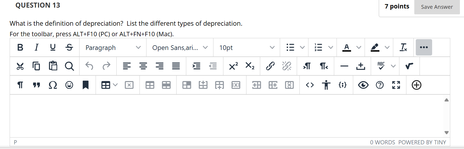 QUESTION 13 7 points Save Answer What is the