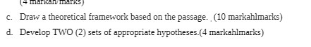 c. Draw a theoretical framework based on the