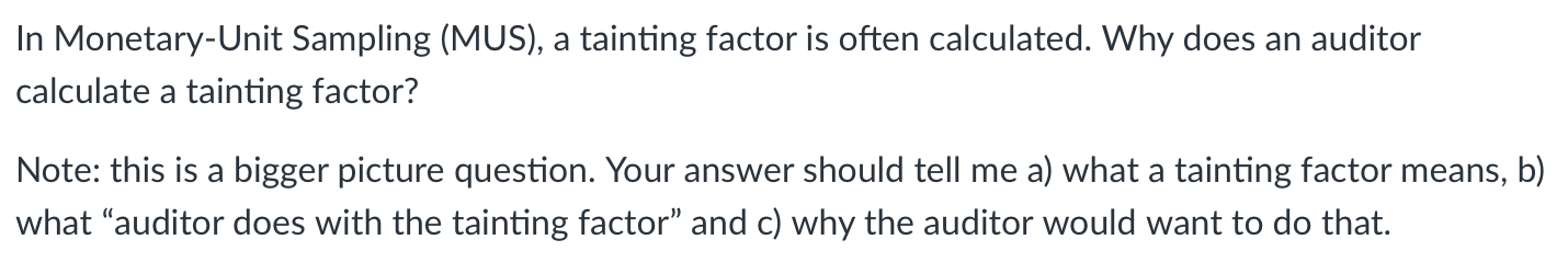 Question 1..0 In Monetary-Unit Sampling (MUS), a
