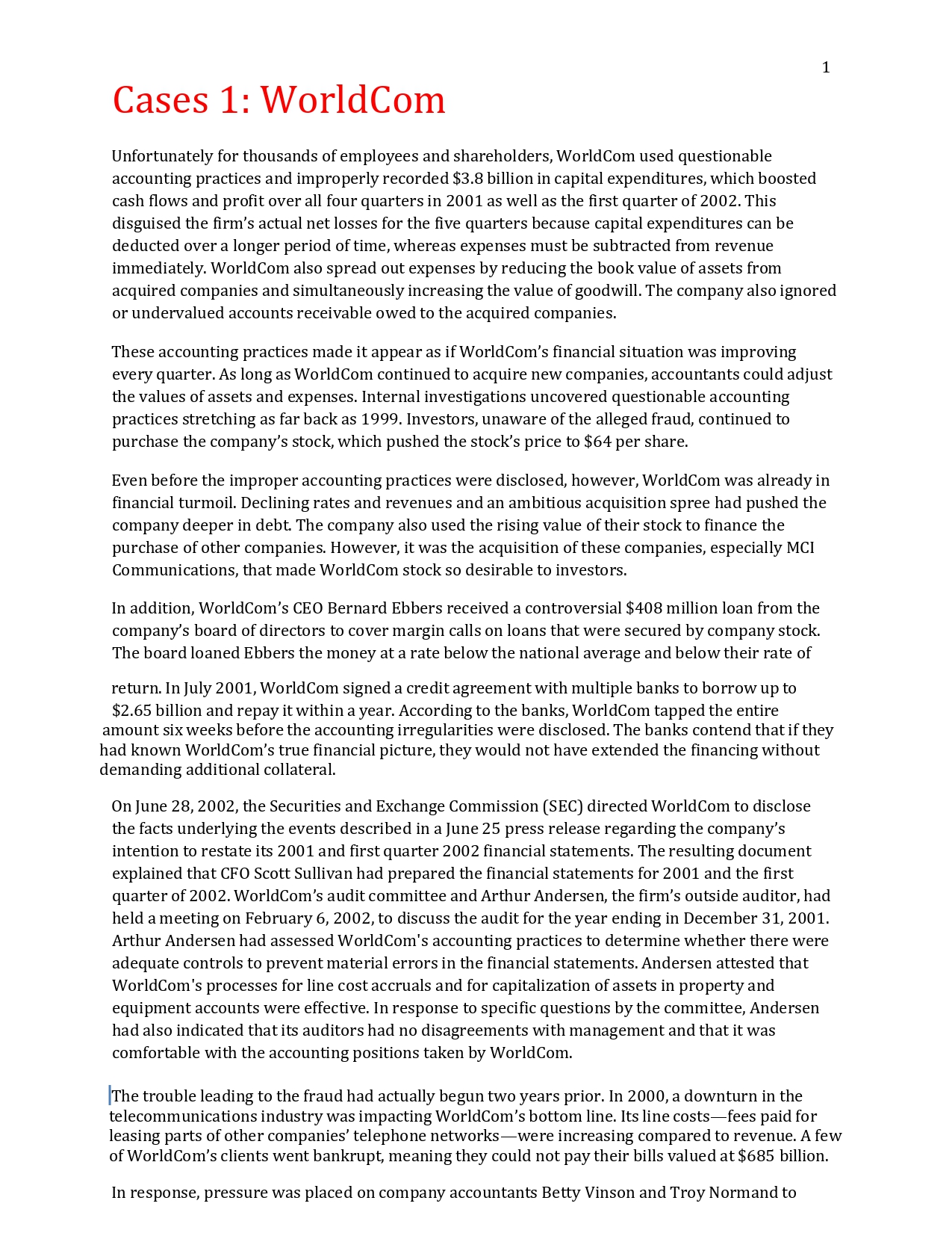 Cases 1: WorldCom Unfortunately for thousands of