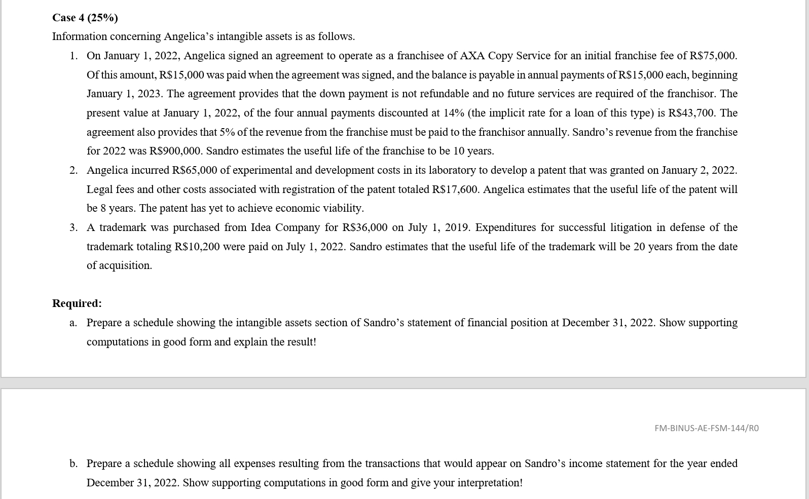 please help me Case 4 (25%) Information