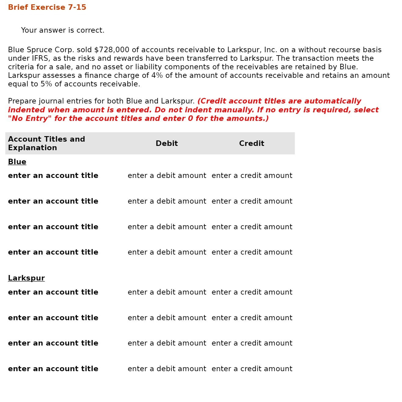 Brief Exercise 7-15 Your answer is correct. Blue