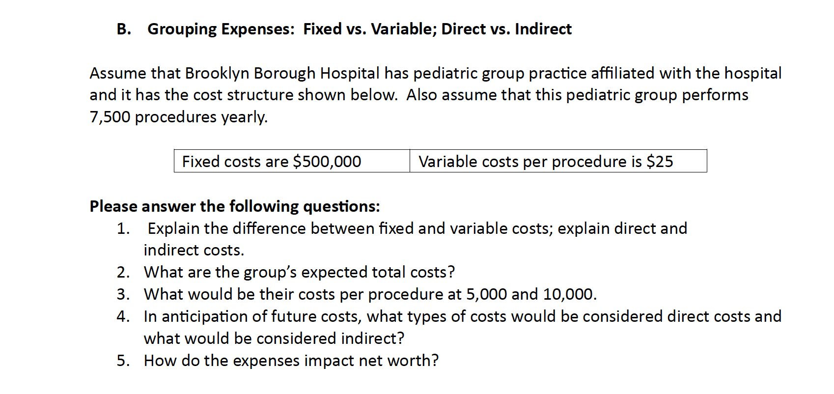 Grouping Expenses: Fixed vs. Variable; Direct vs.