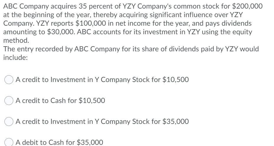 ABC Company acquires 35 percent of YZY
