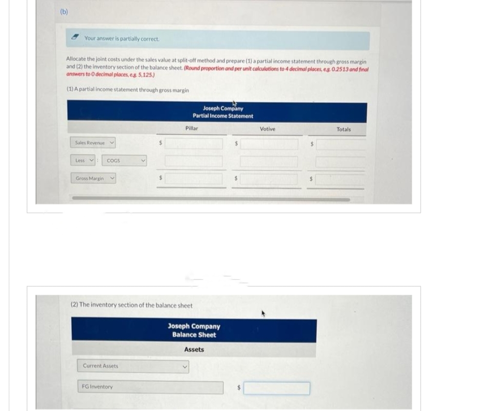 (b) Your answer is partially correct. Allocate