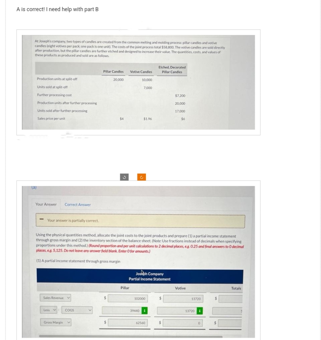 (b) Your answer is partially correct. Allocate