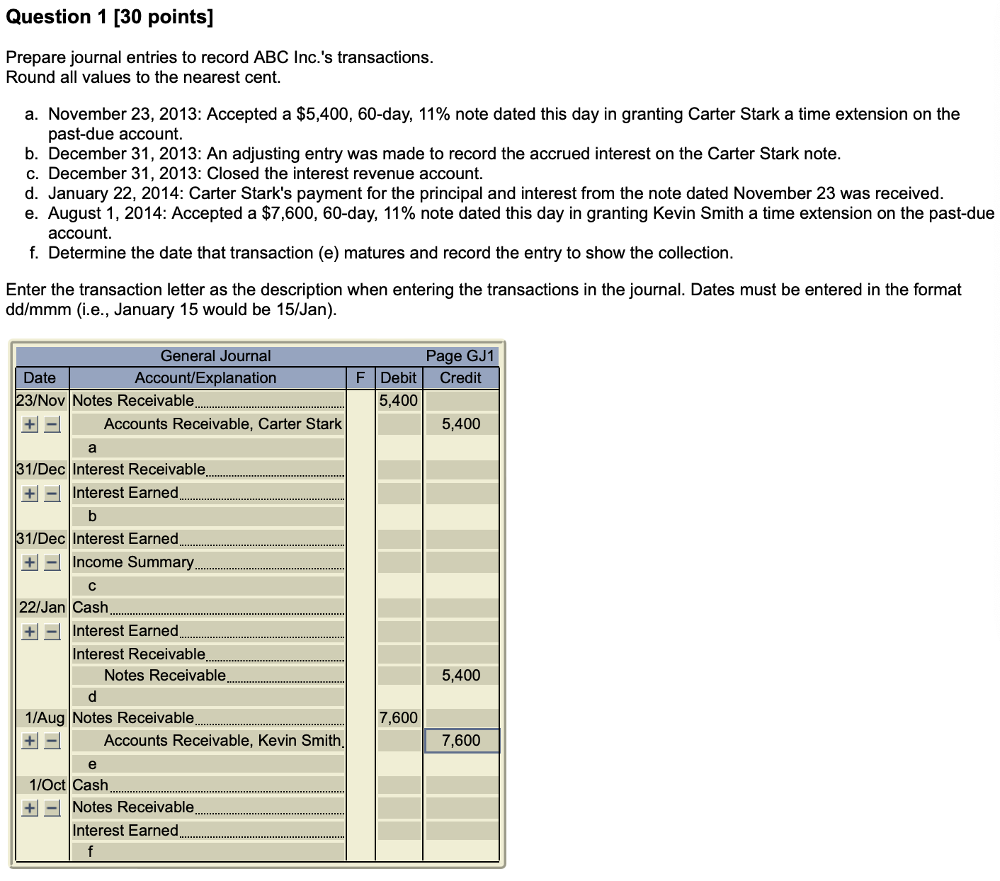 Question 1 [30 points] Prepare journal entries to