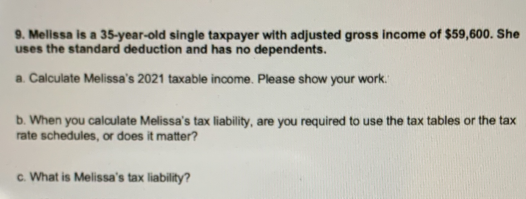 9. Melissa is a 35-year-old single taxpayer with
