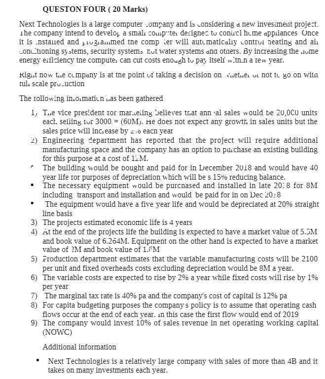 QUESTON FOUR ( 20 Marks) Next Technologies is a