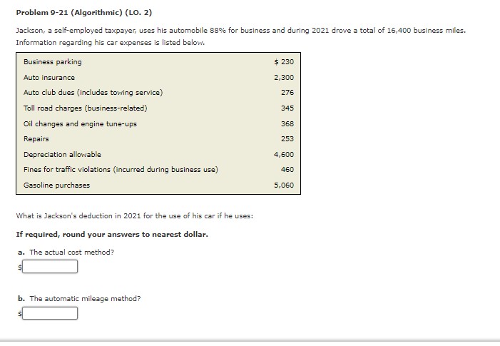 Problem 9-21 (Algorithmic) (LO. 2) Jackson, a