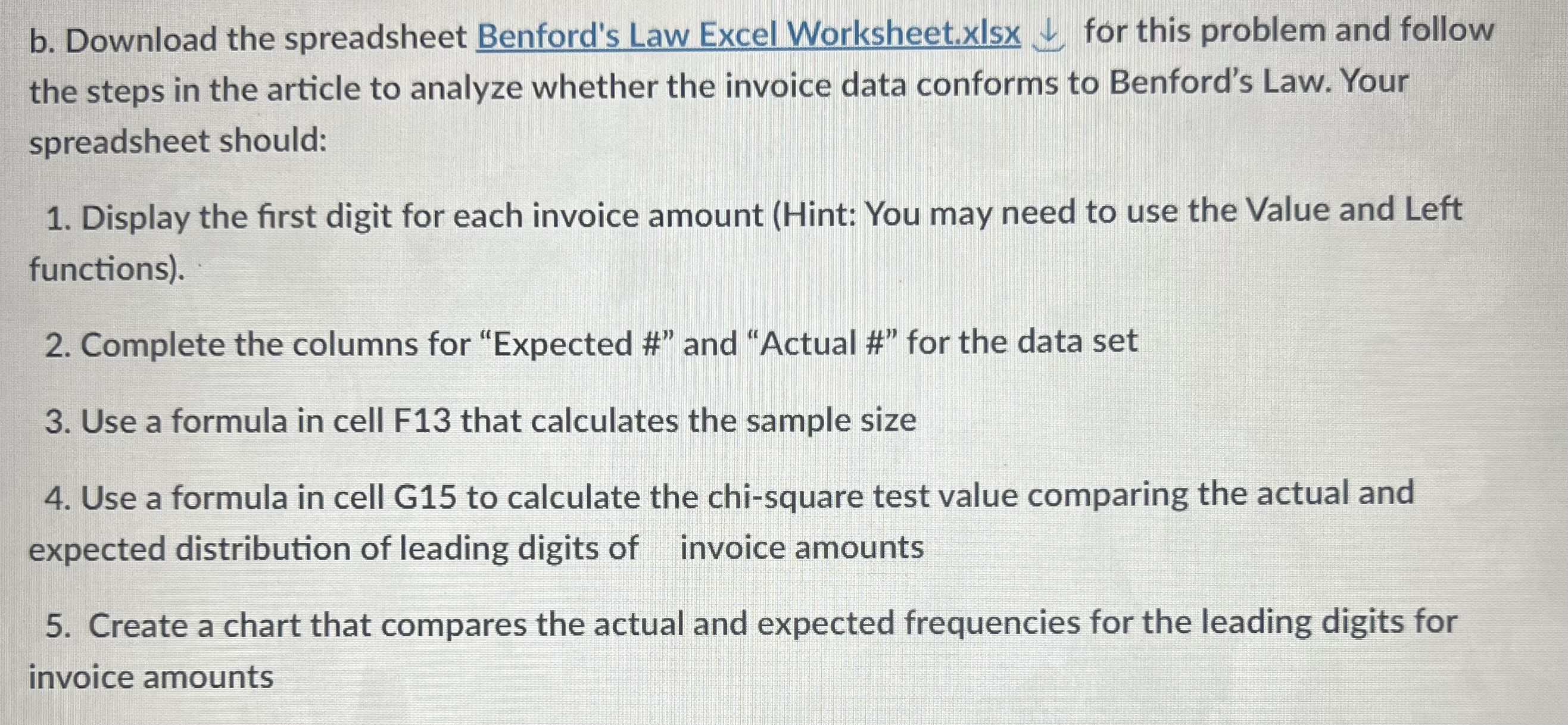 B C E F G H Invoice # Amount First digit Expected