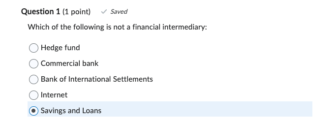 Question 1 (1 point) Saved Which of the following