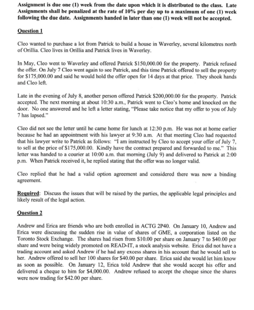 Assignment is due one (1) week from the date upon