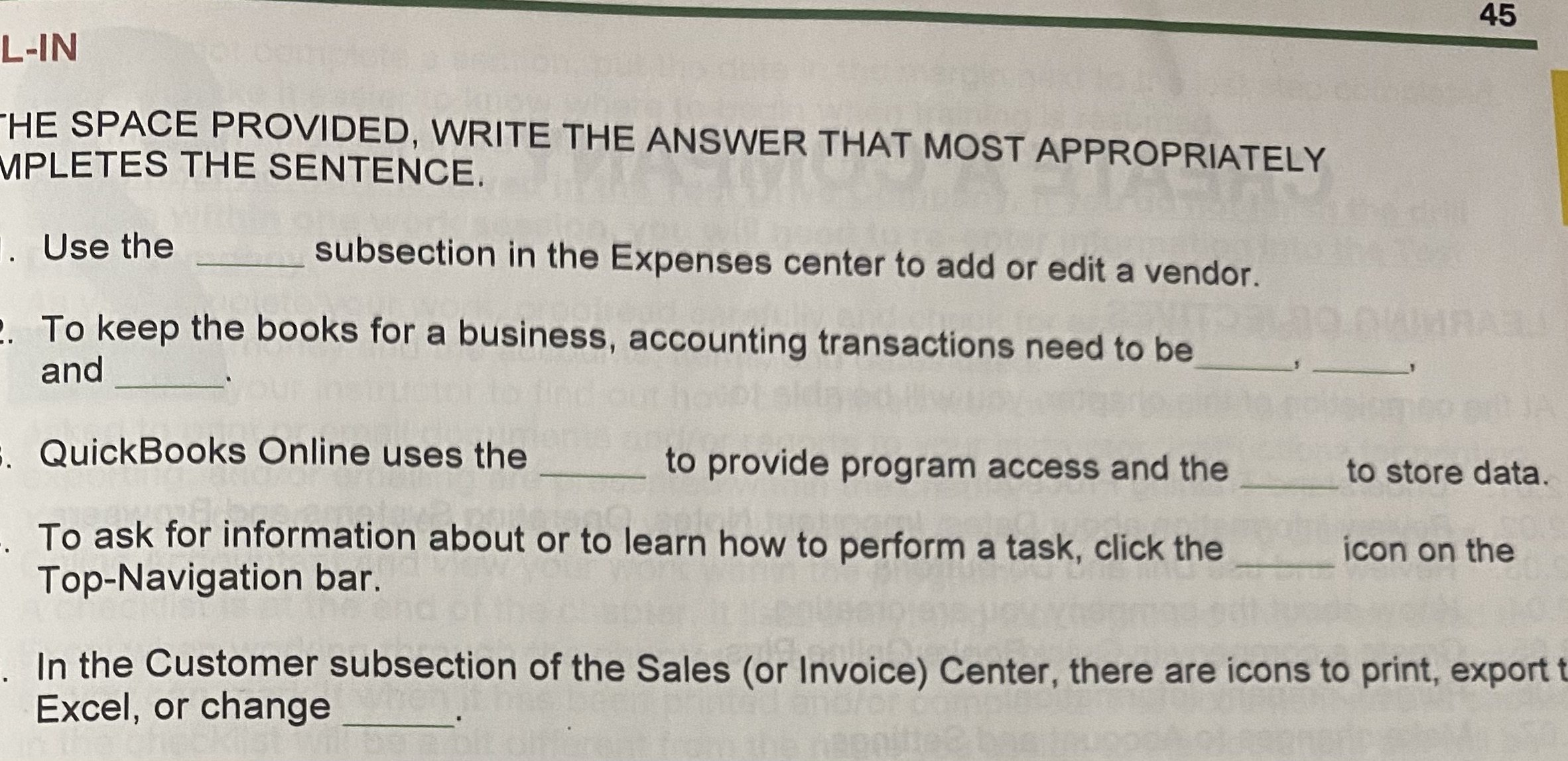 45 L-IN HE SPACE PROVIDED, WRITE THE ANSWER THAT