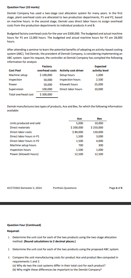 Question Two (10 marks) Moss Manufacturing has