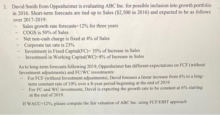 2. David Smith from Oppenheimer is evaluating ABC
