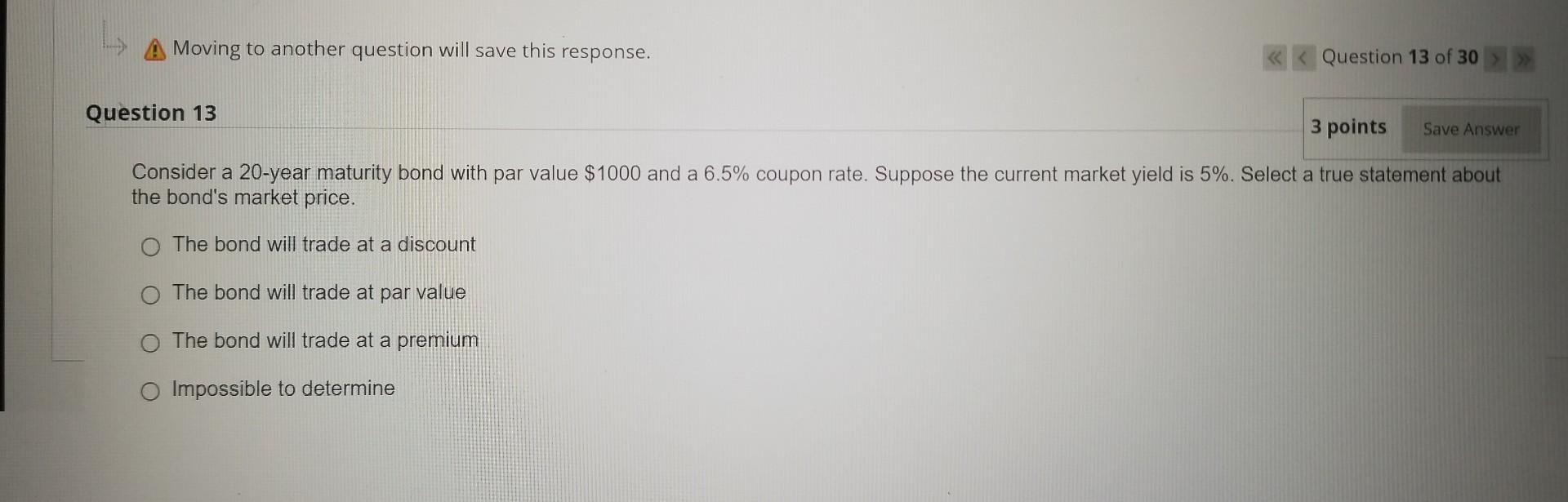 >Moving to another question will save this