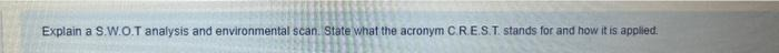 Explain a S.W.O.T analysis and environmental