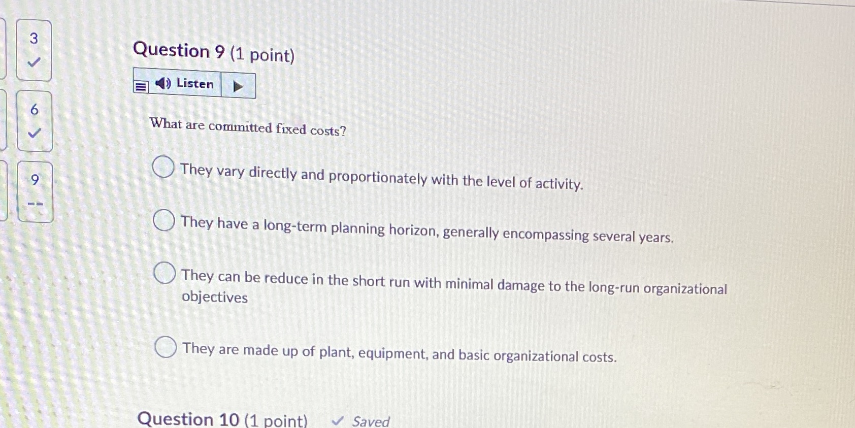 Question 9 (1 point) Listen What are committed