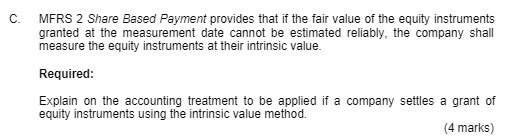 C. MFRS 2 Share Based Payment provides that if