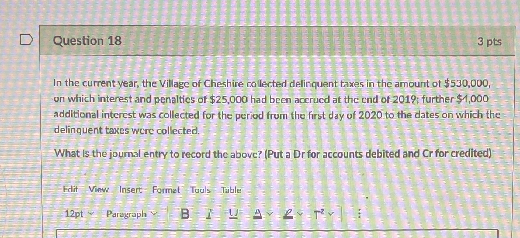 D Question 18 3 pts In the current year, the