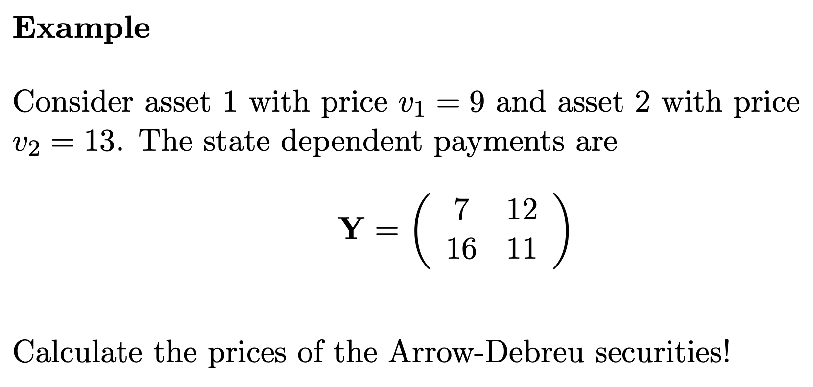 Example Consider asset 1 with price 111 = 9 and