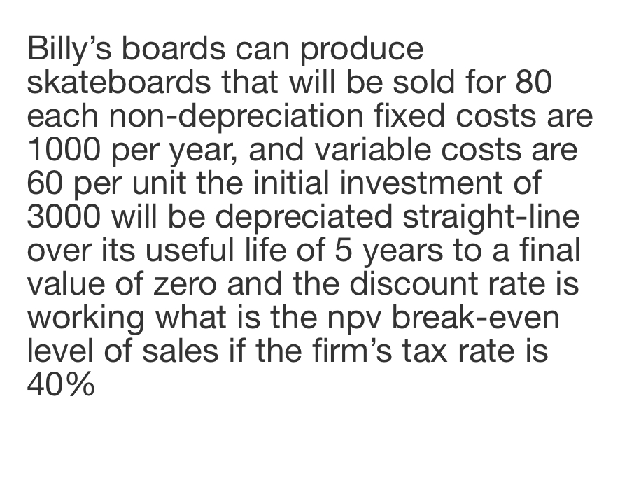 Billy's boards can produce skateboards that will