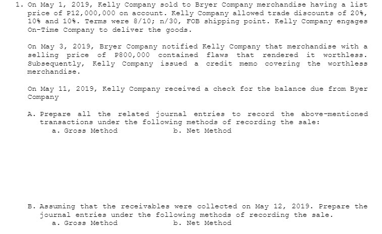 1. On May 1, 2019, Kelly Company sold to Bryer