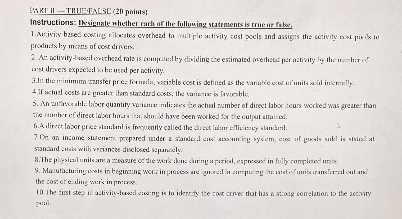 PART II - TRUE/FALSE (20 points) Instructions: