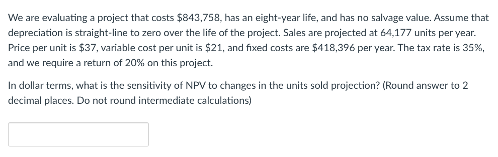 Please help We are evaluating a project that