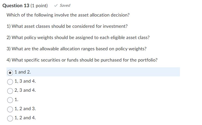 Question 13 (1 point} .- Saved Which of the