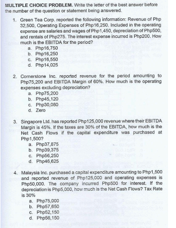 MULTIPLE CHOICE PROBLEM. Write the letter of the