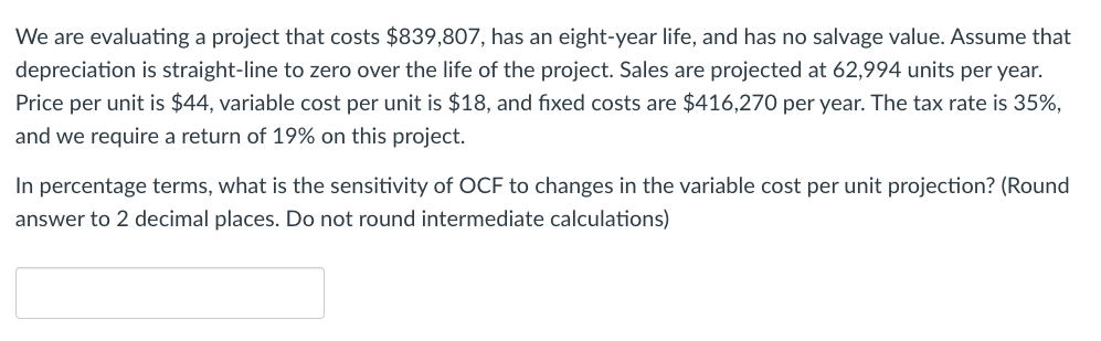 Please help We are evaluating a project that