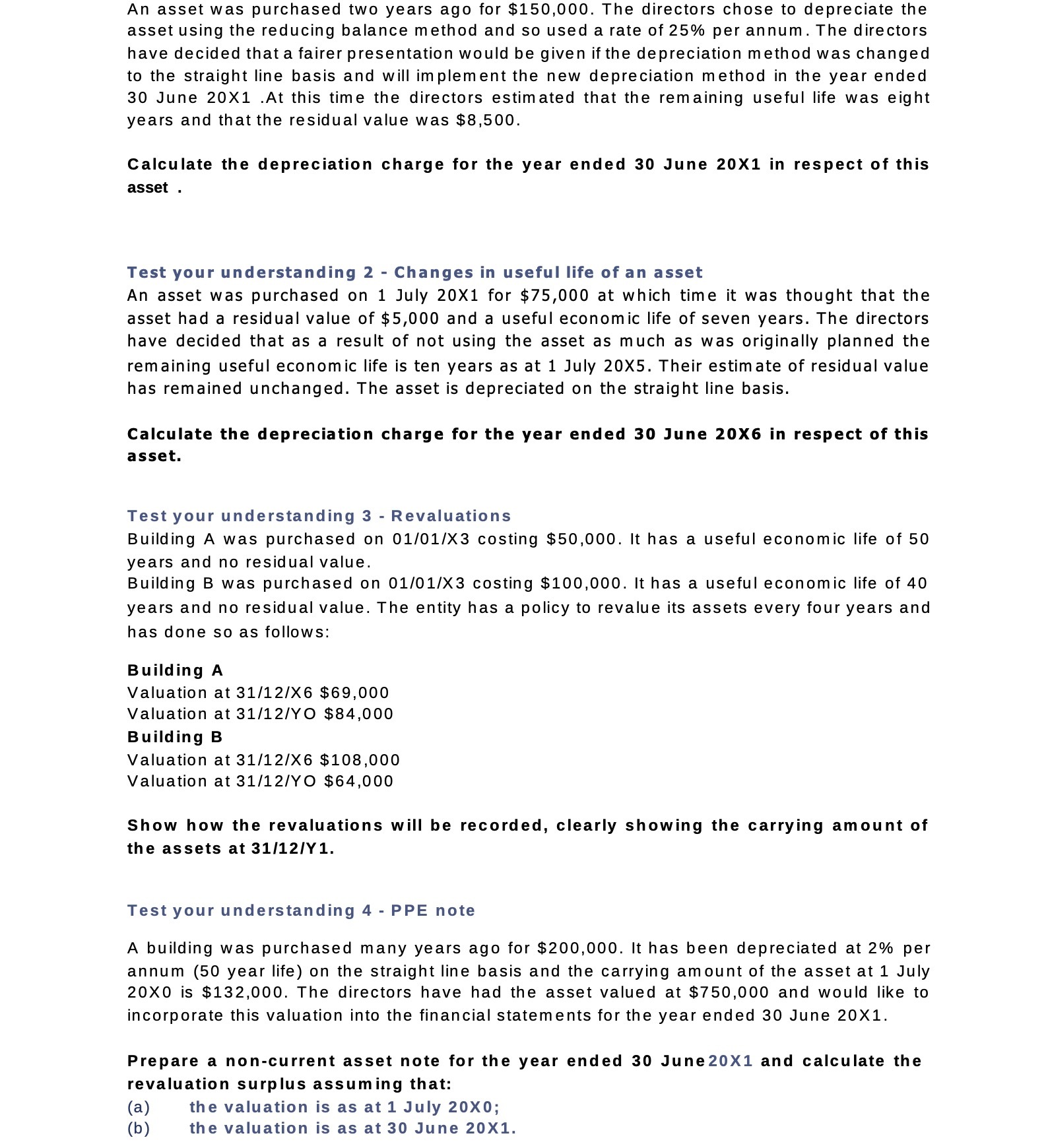 An asset was purchased two years ago for