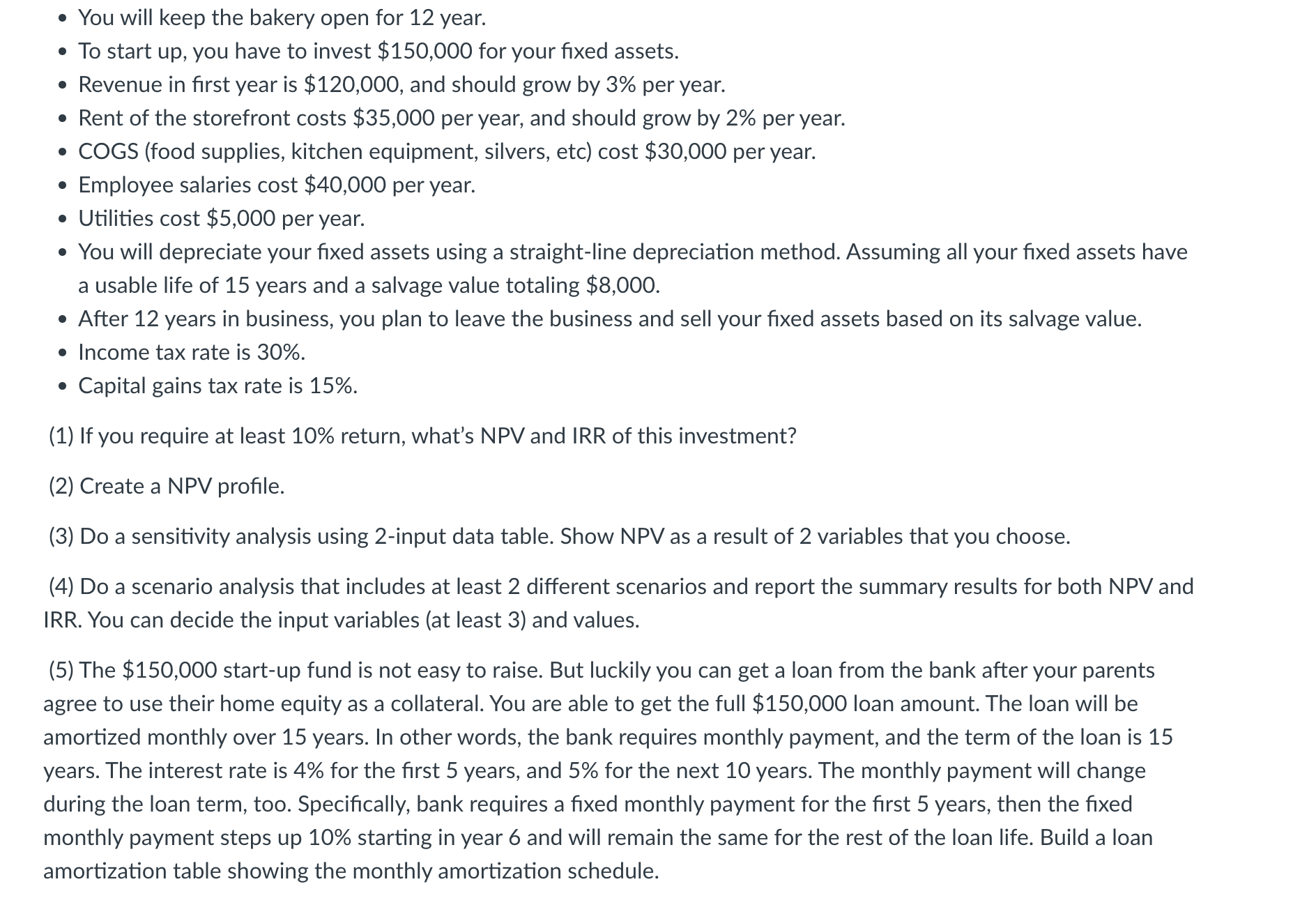 . You will keep the bakery open for 12 year. . To