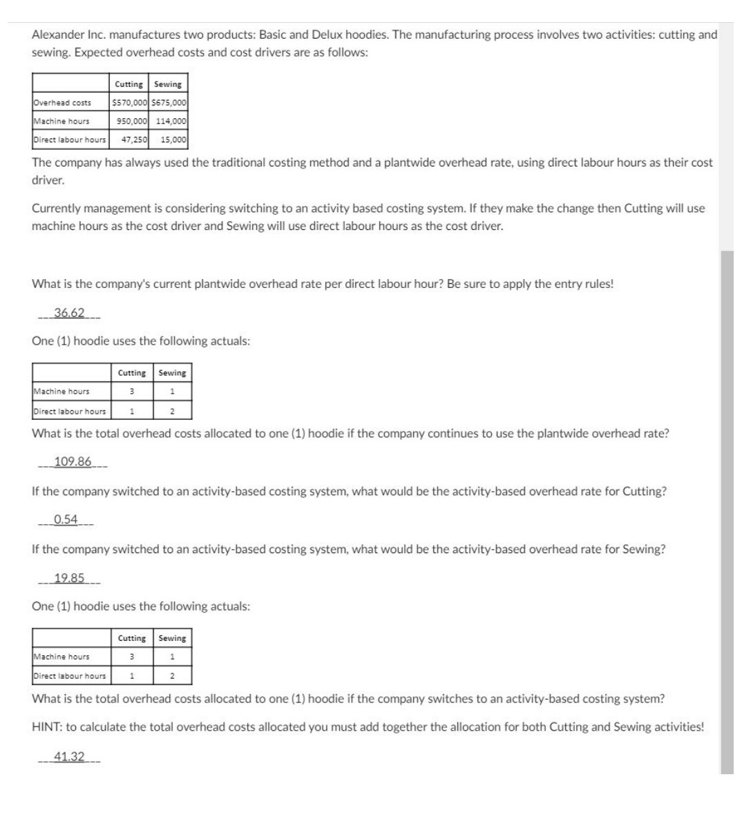 Alexander Inc. manufactures two products: Basic