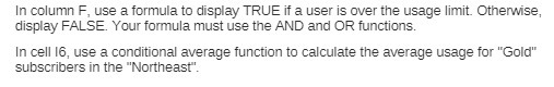 In column F, use a formula to display TRUE if a