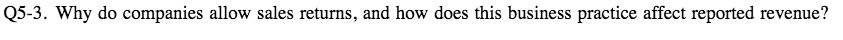 (153. Why do companies allow sales returns, and