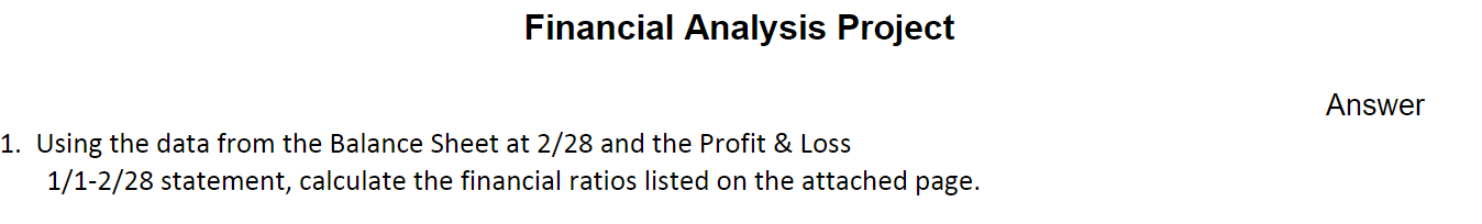 Financial Analysis Project Answer 1. Using the