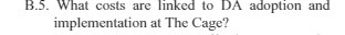 B.5. What costs are linked to DA adoption and