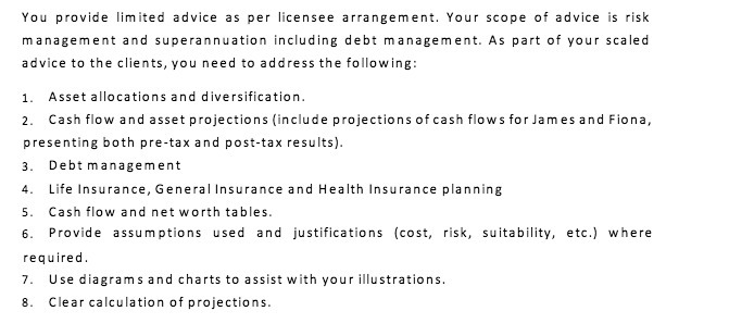 You provide limited advice as per licensee