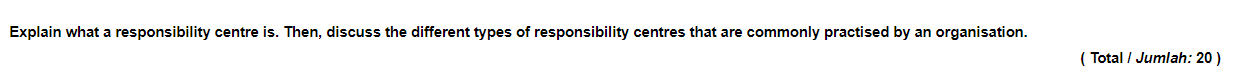 QUESTION : Explain what a responsibility centre